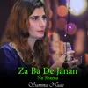 About Za Ba De Janan Na Shama Song