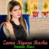 About Zama Nigara Rasha Song