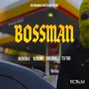 About Bossman Song