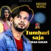 About Tumhari Saja Song