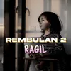 About Rembulan 2 Song