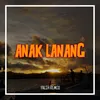 About Anak Lanang Song