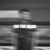 About on the road Song