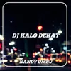 About DJ kalo dekat Song