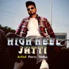 About High Heel Jatti Song