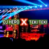 DJ Hero x Teki teki