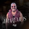 About Amaremos Song