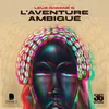 About L'Aventure Ambiguë Song
