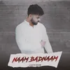 Naam Badnaam