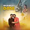 About Bhang Ki Dose Song