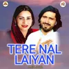 About Tere Nal Laiyan Song