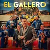 About El Gallero Del Pueblo Song