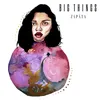 About Big Things Song