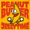 Peanut Butter Jelly Time