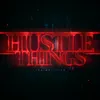 About Hustle Things Song