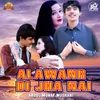 Alawanr Di Jha Nai