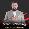 About Kırmızı Motor Song