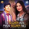 About Tu Bewafa Hen Main Bewafa Nai Song