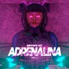 About Adrenalina Song