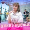 About Berpisah Di Ujung Jalan Song