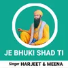 About Je Bhuki Shad Ti Song