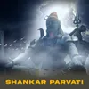 About Shankar Parvati Song