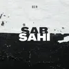 About Sab Sahi Song