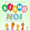 About Siamo noi Song