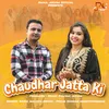 About CHAUDHAR JATTA KI Song