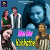 About Man Mor Kuhkathe Song