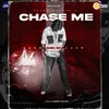 Chase Me