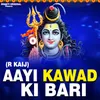 About Aayi Kawad Ki Bari Song