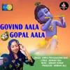 About Govind Aala Gopal Aala Song