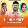 About Tu Mukkree Song