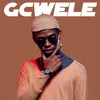 About Gcwele Song