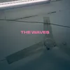 About The Waves Song