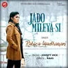 About Jado Mileya Si Song