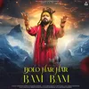 About Bolo Har Har Bam Bam Song