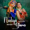 About Nadiya Kinare Mharo gaon Song
