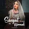 Sangat Karo Ni Nirmal