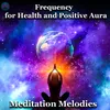 About Frequency for Health and Positive Aura Song