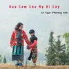 Đưa Cơm Cho Mẹ Đi Cày