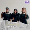 Lebih Baik Jujur