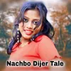About Nachbo Dijer Tale Song