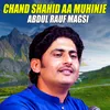 About Chand Shahid Aa Muhinje Song