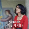 About Hevalê Min Song