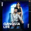 About Gangsta life Song