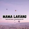 MAMA LARANG