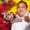 About Kujh Gallan Song