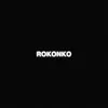 About ROKONKO Song